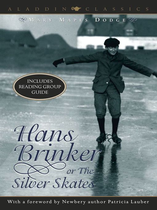 Title details for Hans Brinker or the Silver Skates by Mary Mapes Dodge - Wait list